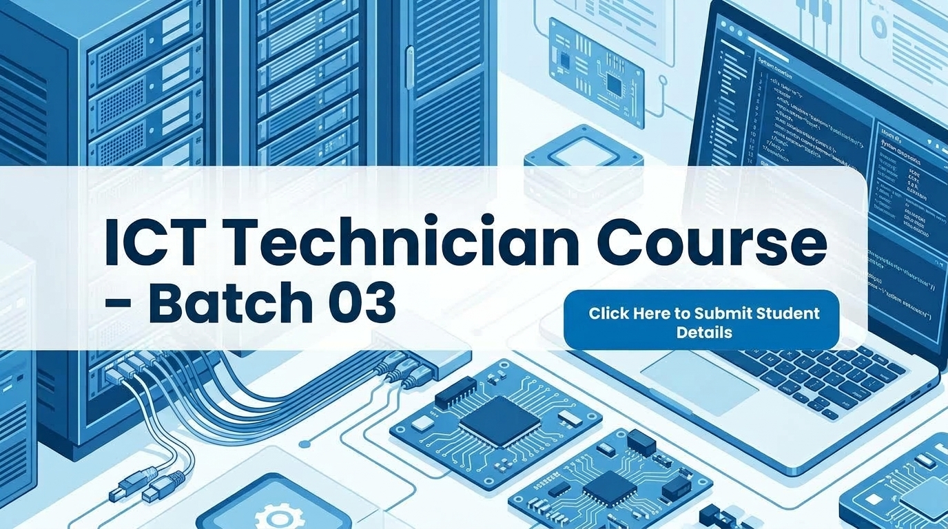 ICT Technician Course - Batch 03