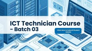 ICT Technician Course - Batch 03